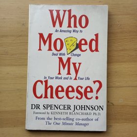 英文书 Who Moved My Cheese: An Amazing Way to Deal with Change in Your Work and in Your Life by Dr Spencer Johnson