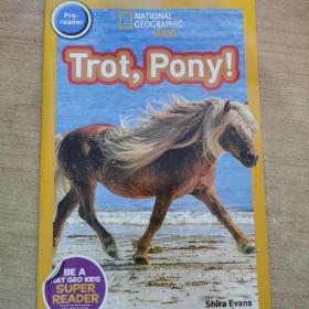 National Geographic Readers: Trot, Pony!