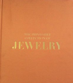 The Impossible Collection of Jewelry  英文版 20世纪最重要的100件珠宝