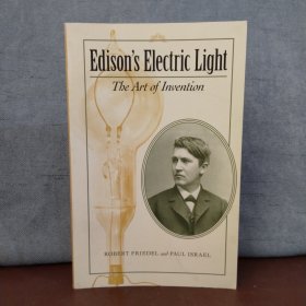 Edison's Electric Light: The Art of Invention【英文原版】