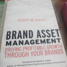 Brand Asset Management：Driving Profitable Growth Through Your Brands (The Jossey-Bass Business & Management Series)