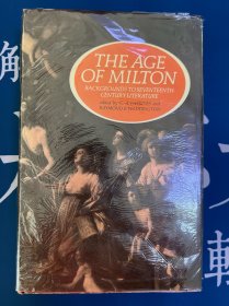 【John Milton 研究】THE AGE OF MILTON Backgrounds to seventeenth-century literature 弥尔顿的时代 十七世纪文学的背景 纸张厚实 带插图 文章注释很多