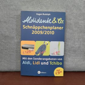 Aldidente & Co. - Der Schnäppchenplaner 2009/2010: Mit den Sonderangeboten von Aldi, Lidl und Tchibo【德文原版】