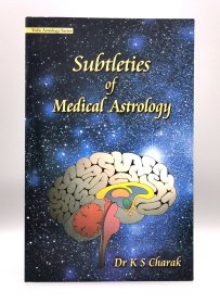 Subtleties of Medical Astrology by Dr. K S Charak 英文原版书