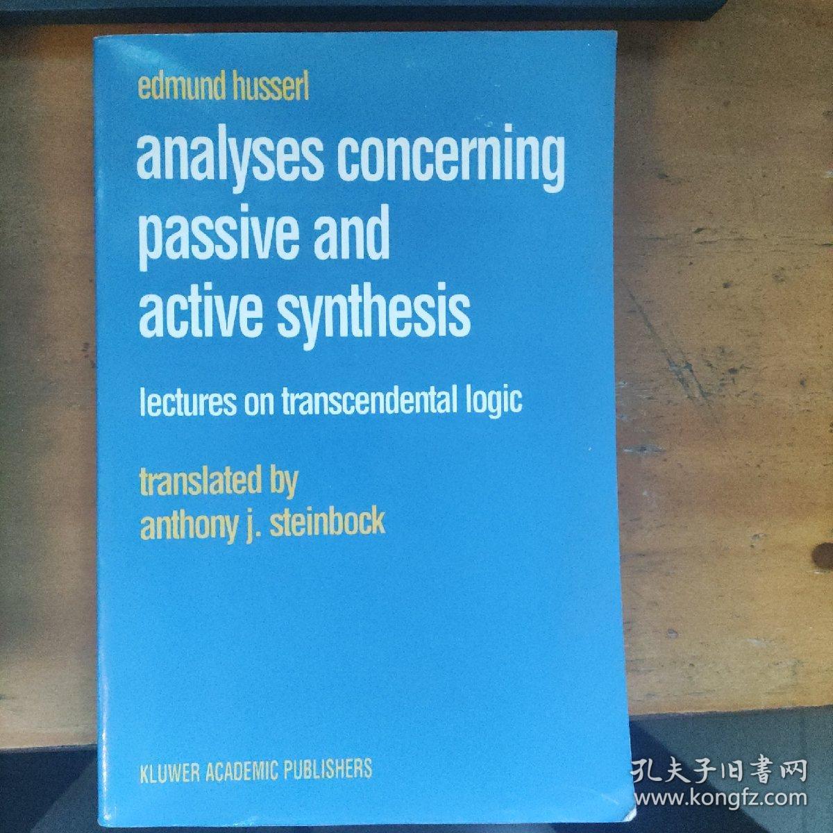 Analyses Concerning Passive and Active Synthesis：Lectures on Transcendental Logic