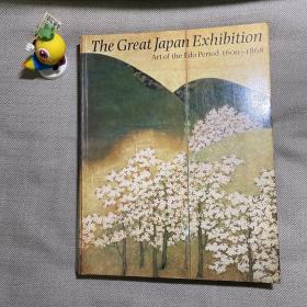 The Great Japan exhibition : art of the Edo period, 1600-1868
日本江户时代艺术  伦敦艺术学院 英文原版书