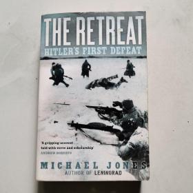 Michael Jones ：The Retreat Hitler s First Defeat  英文原版书      货号A5