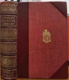 1910年Life and Adventures of Nicholas Nickleby,  Charles Dickens 狄更斯《尼古拉斯•尼克尔贝》英文原版, 真皮-布面精装，书顶刷金，精美插图