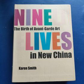 NINE LIVES
The Birth of Avant-Garde Art in New China