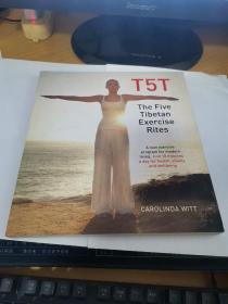 The Five Tibetan Exercise Rites T5T (A new exercise program for modern living)