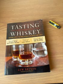 Tasting Whiskey  Explore and Appreciate the Uniq