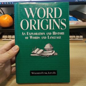 Word Origins: An Exploration and History of Words and Language,【16开精装本，单词起源：单词与语言的探索与历史】