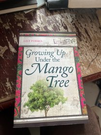 GROWING UP UNDER  THE MANGO TREE