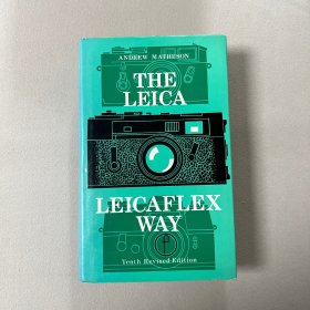 The Leica and Leicaflex Way