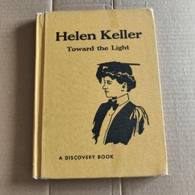 Helen Keller:Toward the Light(A Discovery Book)