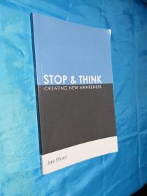 STOP & THINK  CREATING NEW AWARENESS英文书