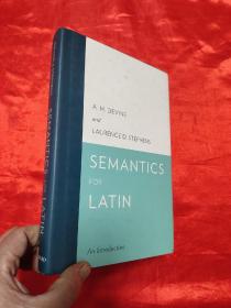 Semantics for Latin: An Introduction      （小16开 ,硬精装） 【详见图】