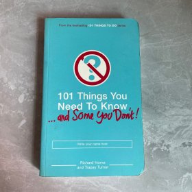 101 Things You Need to Know (And Some You Don't)101件你应该知道的事