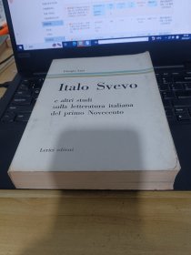 意大利语书 Italo Svevo e altri studi sulla letteratura italiana del primo Novecento.di LUTI Giorgio - (Autore)