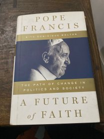 POPE
FRANCIS

DOMINIQUE WOLTON
THE PATH OF CHANGE IN POLITICS AND SOCIETY
FUTURE
A FAITH
of
罗马教皇
弗朗西斯
多米尼克·沃尔顿
政治和社会的变革之路
将来的
一种信仰
A FAIT
罗马教皇
弗朗西斯
多米尼克·沃尔顿
政治和社会的变革之路
将来的
一种信仰
关于