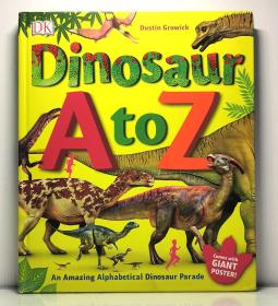Dinosaur A to Z by Dustin Growick （童书）英文原版书
