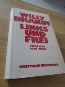 WILLY BRANDT LINKS UND FREI Mein Weg 1930-1950