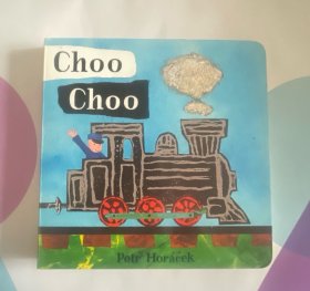 英文原版绘本 纸板书 异形书 Choo Choo(Board Book)呜呜声Petr Horack