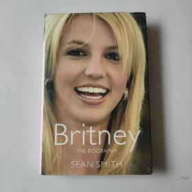Britney：The Biography （布兰妮传记）【英文原版 精装】