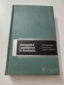 Delegated Legislation in Austrlian 4th edition 澳大利亚授权立法第4版