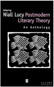 Postmodern Literary Theory:An Anthology postmodernism 后现代文学理论 英文原版现货