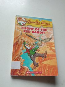 Flight of the Red Bandit (Geronimo Stilton #56) 老鼠记者56