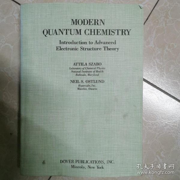 MODERN  QUANTUM CHEMISTRY  Introduction to Advanced  Electronic Structure Theory   见描述 影印