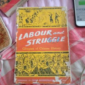 Labour and Struggle Glimpses of Chinese History 
（劳动与奋斗--中国历史的一瞥）