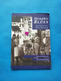 Memphis Blues:Birthplace of a Music Tradition【内页干净】