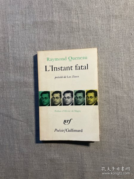 L'Instant fatal / Les Ziaux 致命瞬间、眼之海 雷蒙·格诺诗集两部【法文版，36开】