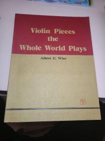 Violin Pieces tHE Whole World Plays