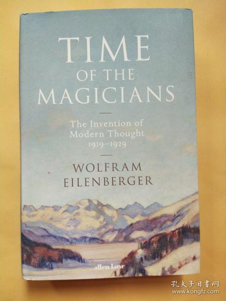 Time of the Magicians：The Invention of Modern Thought, 1919-29