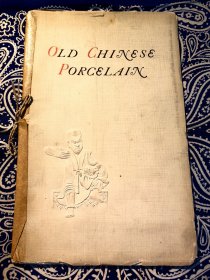 英国古董商Edgar Gorer约1910年代在其开设的伦敦Gorer古董店里发行的小册子 扉页有签名 *别稀见：《 OLD CHINESE PORCELAIN 》《中国古代瓷器》 ( 装帧别致 印制精美 平装英文版 稀见 看清实物照片和品相描述免售后争议 )
