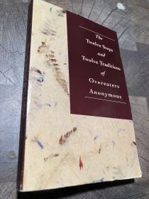 The Twelve Steps and twelve Traditions of overeaters anonymous