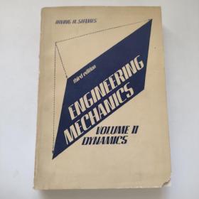 IRVING H. SHAMES  ENGINEERING  MECHANICS 
VOLUME II DYMAMICS  
third edition  
工程力学 第二册 动力学
第3版