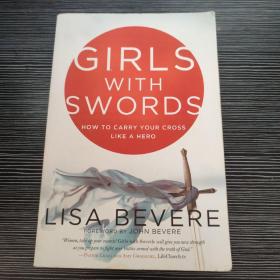 Girls With Swords: How To Carry Your Cross Like A Hero