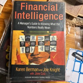 Financial Intelligence: A Manager's Guide to Knowing What the Numbers Really Mean