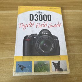 Nikon D3000 Digital Field Guide  尼康相机 D3000 实用指南