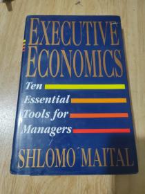 英文原版：管理经济学   决策者的十个工具executive  economics