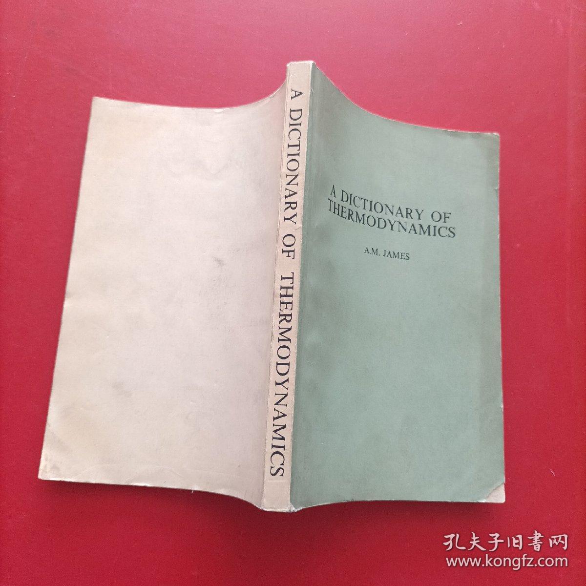 A DICTIONARY OF THERMODYNAMICS 热力学词典 扉页有字