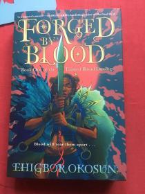 FORGED BY BLOOD. Book 1 of 2: The Tainted Blood， Ehigbor Shultz【Hardcover】精装，未翻阅，彩印书口