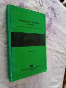 HOUSING THE URBAN POOR IN AFRICA POLICY PLITICS AND BUREAUCRACY IN MOMBASA