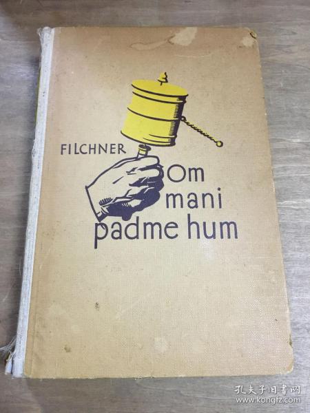 Filchner Om mani padme hum Meine China und Tibetexpedition 1925/28.