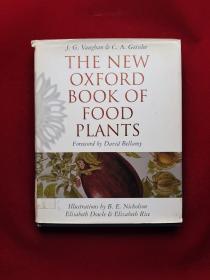 The New Oxford Book of Food Plants：A Guide to the Fruit, Vegetables, Herbs, and Spices of the World  精装 16开