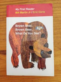 Brown Bear, Brown Bear, What Do You See? My First Reader